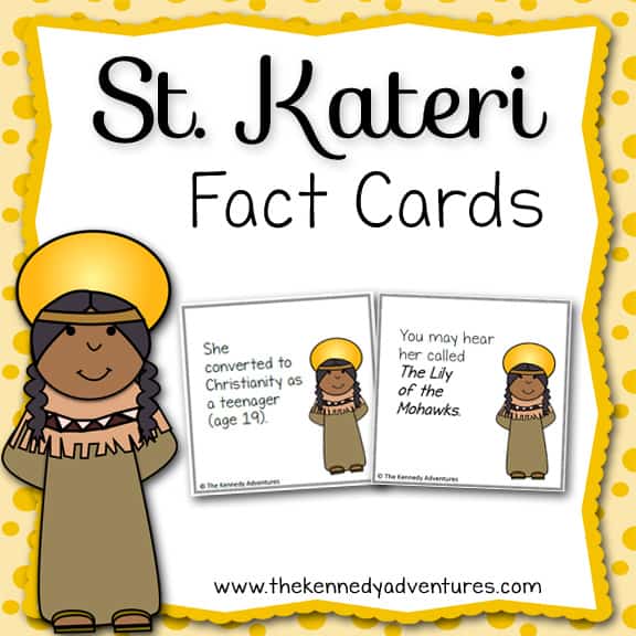 Saint Kateri Fact Cards from The Kennedy Adventures