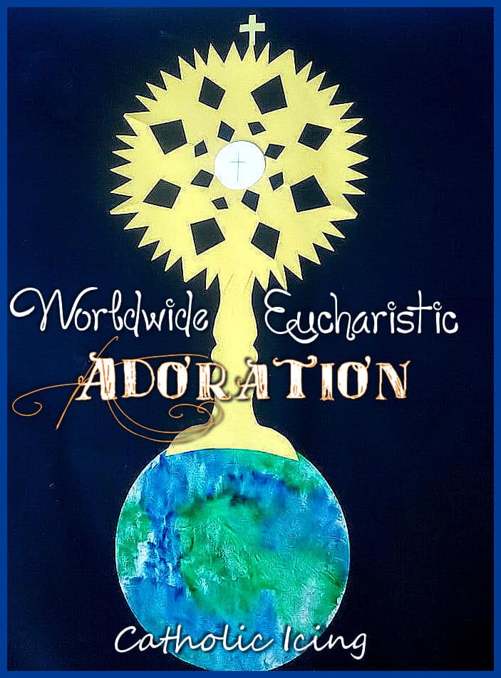 worldwide eucharistic adoration craft for catholic kids