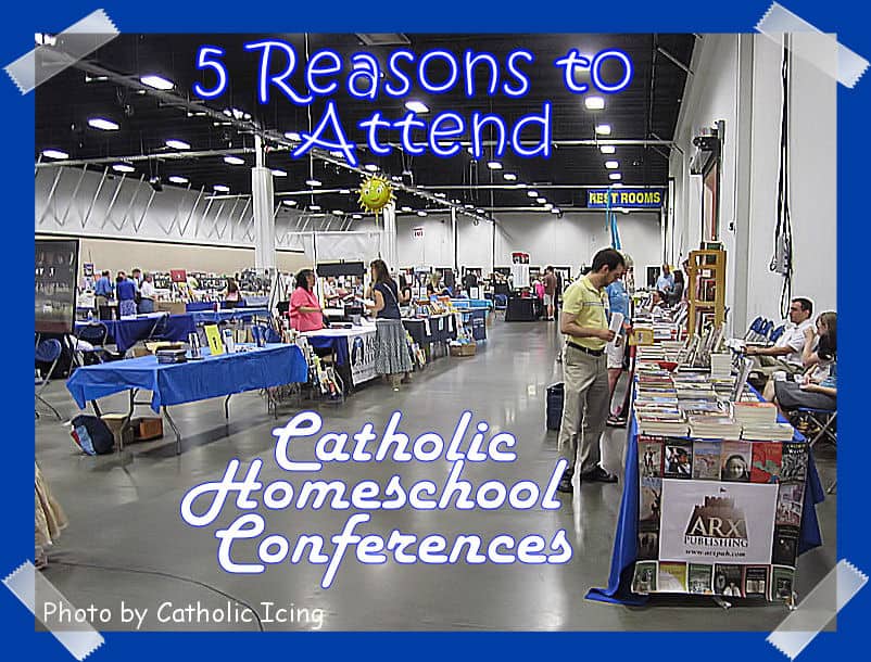 catholic homeschool conferences