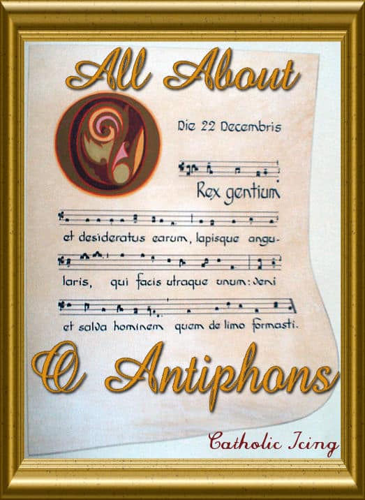 all about the o antiphons